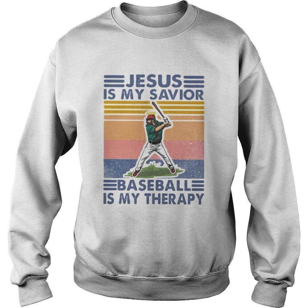 Jesus Is My Savior Baseball Is My TherapyRetro Sweatshirt